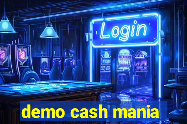 demo cash mania